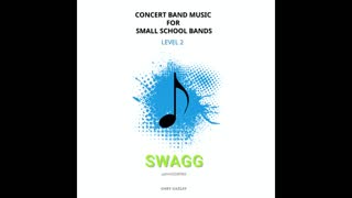 SWAGG – (Concert Band Program Music) – Gary Gazlay