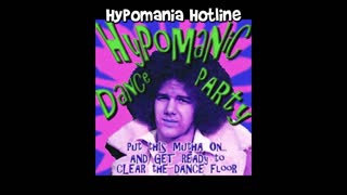 Hypomanic - Hypomanic Hotline