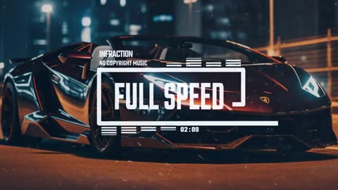 Sport Racing Electro Punk by Infraction [No Copyright Music] / Full Speed #31