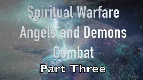 Spiritual Warfare Angels and Demons, Combat, Podcast 3, Marilynn Hughes, Out of Body