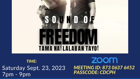 CDC PH WH (092323) - Sound of Freedom... Pakinggan! Tama na! Lalaban Tayo!