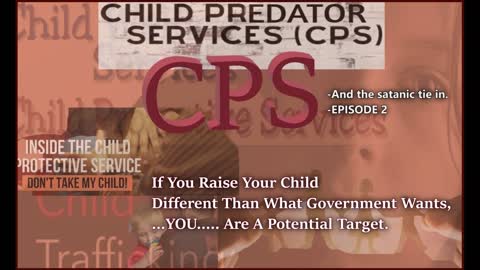 #208~CPS-Child Predator Services-The satanic occult tie-in