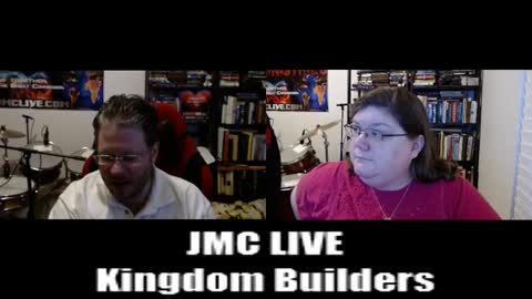 JMC LIVE 2-5-22 Kingdom Builders
