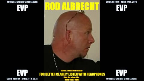EVP Rod Albrecht Saying His Name On The Other Side Of The Veil Afterlife Communication