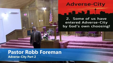 Pastor Robb Foreman // Adverse-City Part 2