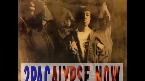 2Pac - 2Pacalypse Now 1991