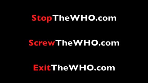 EXIT the W.H.O!