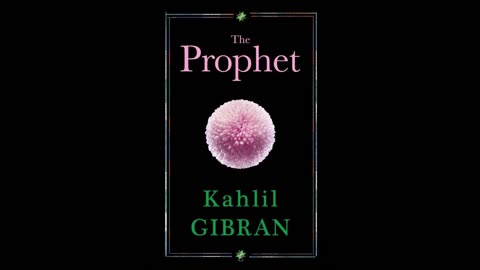 The Prophet - Kahlil Gibran (Full Audiobook)