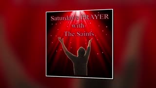 Saturday's Prayer 18NOV23