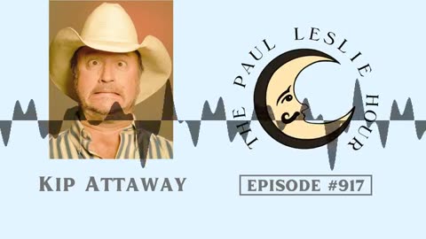 Kip Attaway Interview on The Paul Leslie Hour