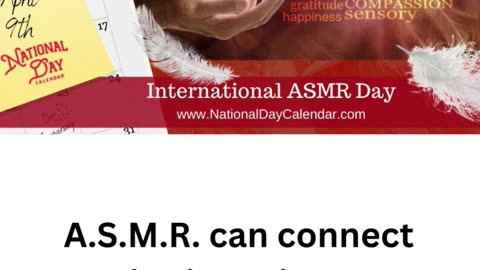 INTERNATIONAL ASMR DAY – April 9
