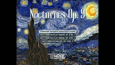 Chopin - Nocturnes Op.9 (No.1 | 2 | 3)