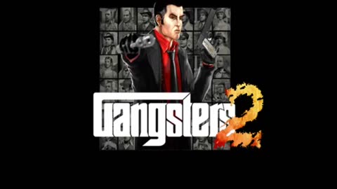 Gangsters 2 Theme
