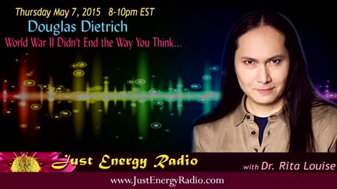 Goverment Lies About WWII. Startling Information - Douglas Dietrich - Just Energy Radio