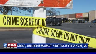 Six dead, four injured in Walmart shooting in Chesapeake, VA.