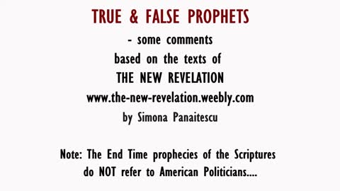 True and false prophets - a short presentation based on the New Revelation