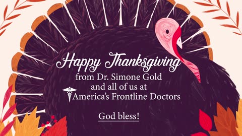 Happy Thanksgiving from Dr. Simone Gold
