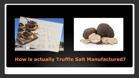 Just How is Truffle Salt Made?