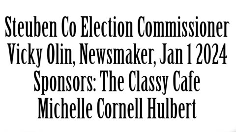 Wlea Newsmaker, January 1, 2024, Steuben County Election Commissioner Vicky Olin