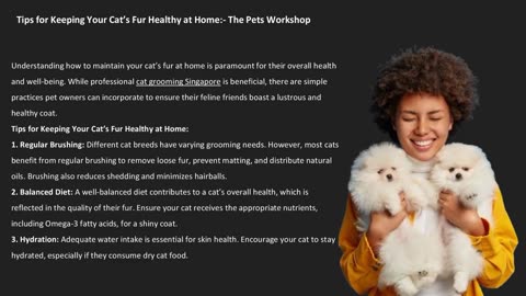 Tips for Keeping Your Cat’s Fur Healthy at Home:- The Pets Workshop