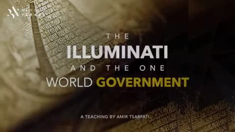 The Illuminati One World Government