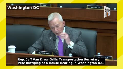 Rep. Jeff Van Drew Grills Secretary Pete Buttigieg at a House Hearing in Washington D.C.