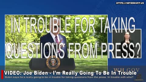 BIDEN: "I'm Really Going To Be In Trouble."