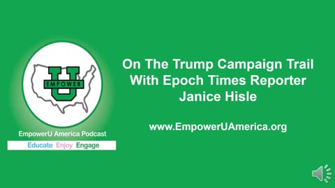 On The Trump Campaign Trail With "Epoch Times" Reporter Janice Hisle