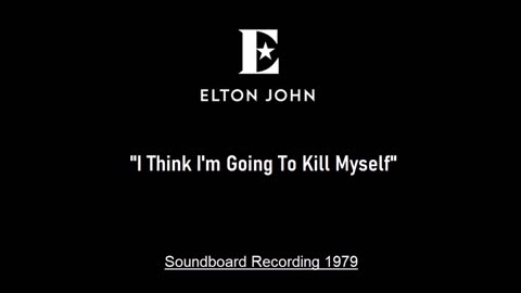 Elton John - I Think I'm Going to Kill Myself (Live in Moscow, Russia 1979) Soundboard
