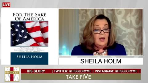 Take FiVe: Sheila Holm, His Best! Ministries & book For the Sake of America