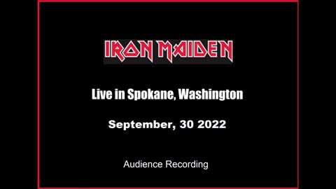 Iron Maiden - Live in Spokane, Washington 2022 (Audience Recording) Full Concert