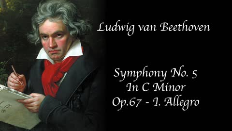 Beethoven - Symphony No. 5 In C Minor, Op.67 - I. Allegro