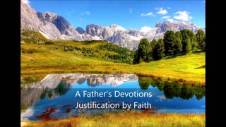 A Father's Devotions Justification by Faith