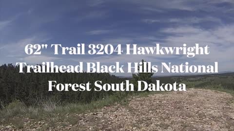 62" Trail 3204 Hawkwright Trailhead Black Hills National Forest South Dakota
