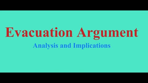 Evacuation Abortion Argument Analysis and Implications