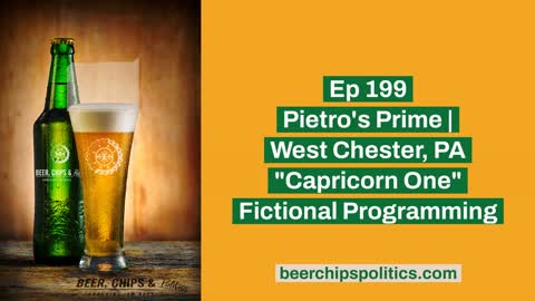 Ep 199 - Pietro's Prime | West Chester, PA - "Capricorn One" - Fictional Programming