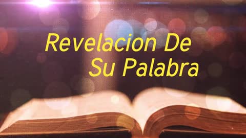 Revelacion De Su Palabra 1/20/21