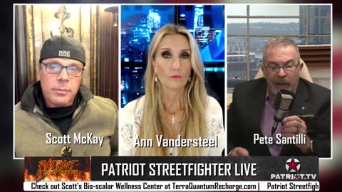 1.26.24 Patriot Streetfighter EMERGENCY BROADCAST w/ Ann Vandersteel & Pete Santilli