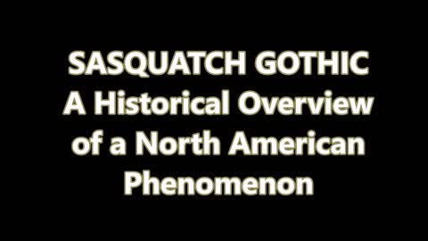 SASQUATCH GOTHIC PART 1