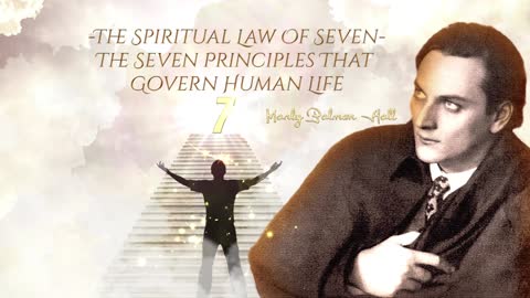The Spiritual Law Of Seven - The Seven Principles That Govern Human Life By Manly Palmer Hall