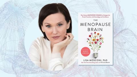 The Menopause Brain By Lisa Mosconi