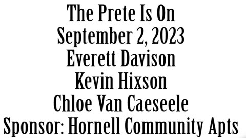 The Prete Is On, September 2, 2023