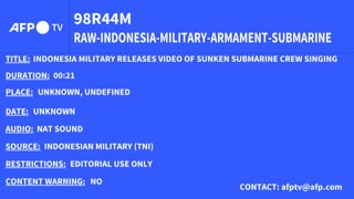 Video emerges of crew of sunken Indonesia submarine singing ’Goodbye’