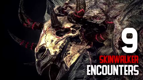 9 ENCOUNTERS WITH SKINWALKERS - EPISODE #001