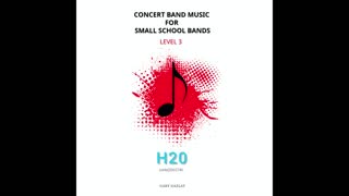 H20 – (Concert Band Program Music) – Gary Gazlay