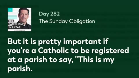 Day 282: The Sunday Obligation — The Catechism in a Year (with Fr. Mike Schmitz)