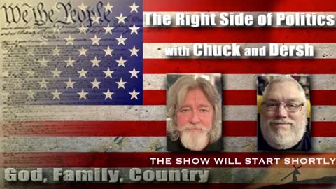 The Right Side of Politics with Chuck and Dersh Episode 98