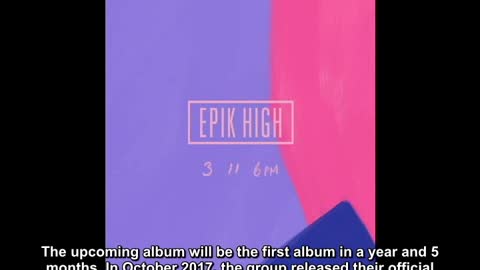 EPIK HIGH MAKES SURPRISE ANNOUNCEMENT OF THEIR COMEBACK