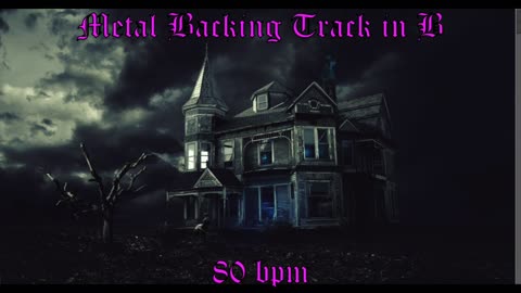 Metal Backing Track in B 80 bpm