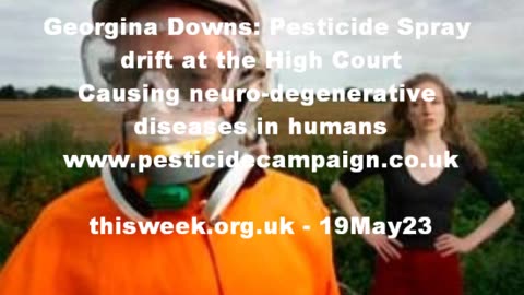 Georgina Downs pesticide spray drift causing neuro-degenerative diseases, high court battle